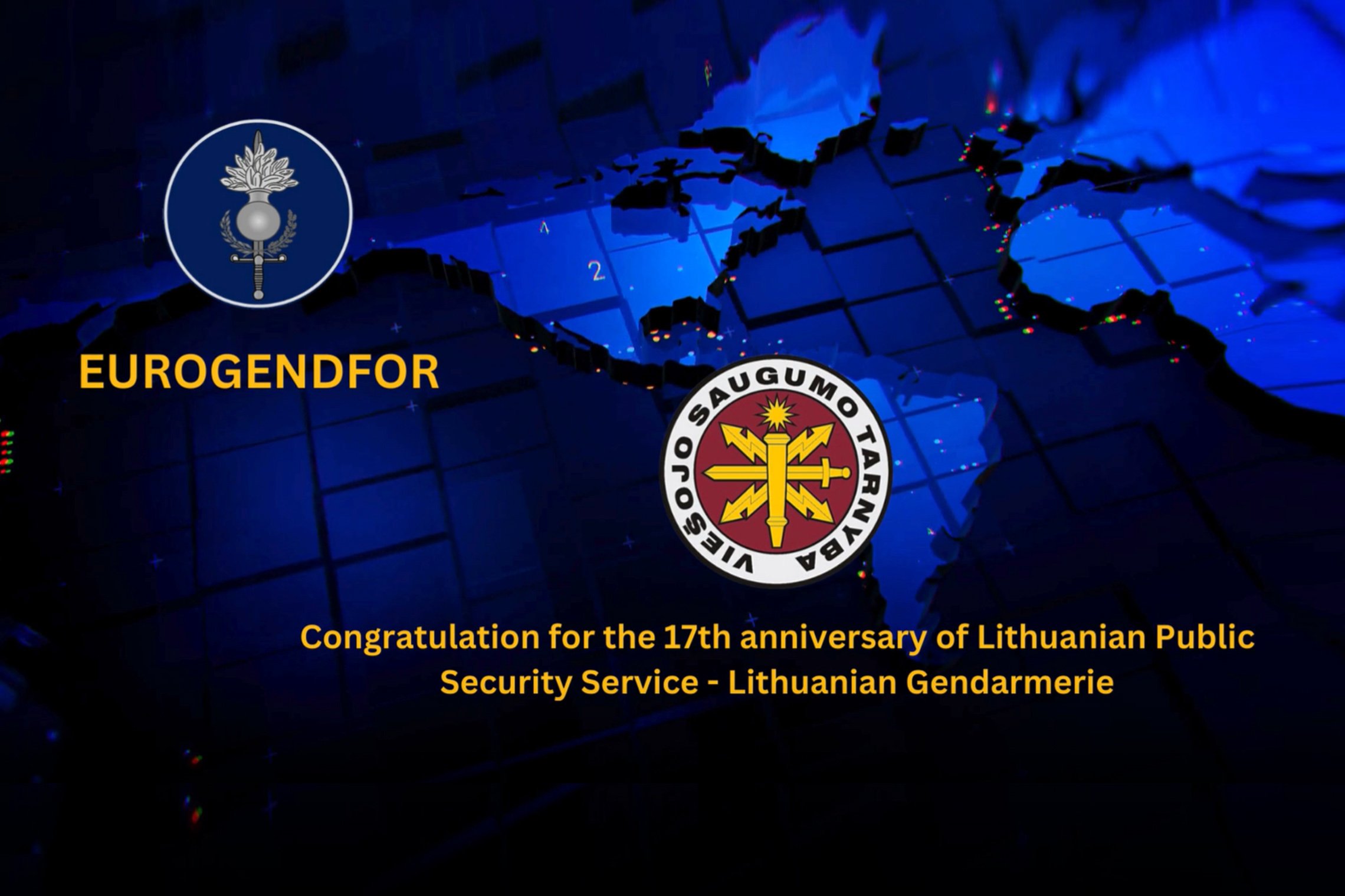 Congratulation for the 17th anniversary of Lithuanian Public Security Service - Lithuanian Gendarmerie